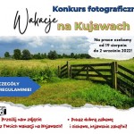 KONKURS FOTOGRAFICZNY "Wakacje na Kujawach"!