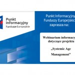Webinarium informacyjne dotyczące projektu „Systemic Age Management”